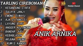 Tarling Cirebonan Indramayu Anik Arnikas BESTSELLING AND MOST POPULAR song