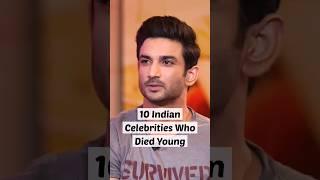 10 Indian celebrities who died young  #shorts #trending #top10 #viral