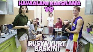 RUSYA EĞİTİM DANIŞMANLIĞI  Havalimanı Karşılama ve Yurt Yerleşimi