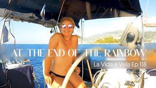 Ep 118. AT THE END OF THE RAINBOW . Sailing Mediterranean Sea Navegar a vela