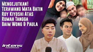 Terawang Roy Kiyoshi Atas Rumah Tangga Baim Wong & Paula  Intens Investigasi  Eps 3917