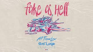 All Time Low - Fake As Hell with Avril Lavigne Official Audio