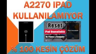 iPad Kullanılamıyor Kitlendi Çözümü A2270 İPAD unavailable