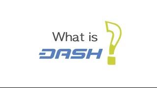 What is Dash?