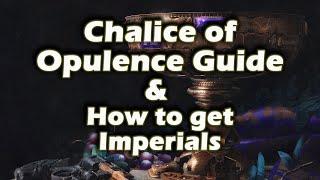 Chalice of Opulence & Imperials Guide - Season of Opulence - Menagerie