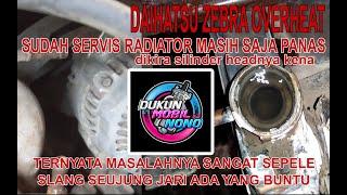 Daihatsu zebra sering overheat... begini caranya  cari solusi murahnya dulu