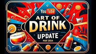 May 2024 Update - Art of Drink