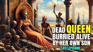 The Queen Buried Alive by Her Son Ep 4  African folktales stories #africantales