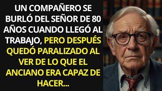 UN COMPAÑERO SE BURLA DEL ANCIANO DE 80 AÑOS CUANDO LLEGA AL TRABAJO PERO CUANDO...