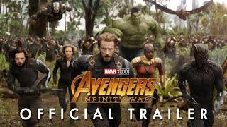 Marvel Studios Avengers Infinity War Official Trailer