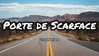 Chuy Montana - Porte De Scarface LetrasLyrics