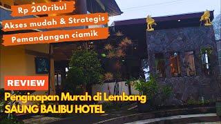 REVIEW Penginapan murah 200ribuan di Lembang Bandung  Saung Balibu Hotel  Budget Hotel