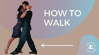 How to Walk in Argentine Tango  - A basic Tango class for all levels Training by Sayaka y Joscha