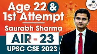 UPSC Topper 2023  Crack UPSC in First Attempt by UPSC CSE 2023 Topper Saurabh Sharma AIR 23