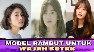 MODEL RAMBUT YANG COCOK UNTUK WAJAH KOTAK TERCANTIK BIKIN PANGLING ‼️