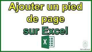 Comment ajouter un pied de page sur Excel