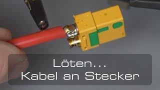 Löten... Kabel an Stecker