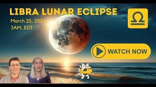 Libra Lunar Eclipse Hidden Dependencies All 12 Signs