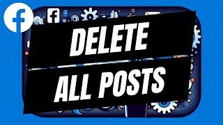 How To Delete All Posts On Facebook Page