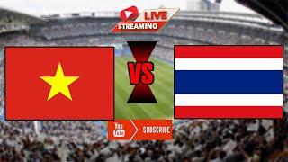 Vietnam Vs Thailand  International Friendly Fifa Live Match Score 2024