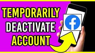 How To Temporarily Deactivate Facebook Account