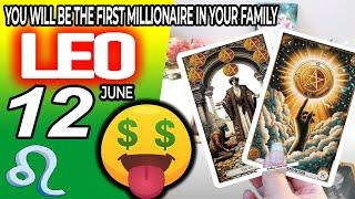 Leo ️YOU WILL BE THE FIRST MILLIONAIRE IN YOUR FAMILY  horoscope for today JUNE 12 2024 ️ #leo