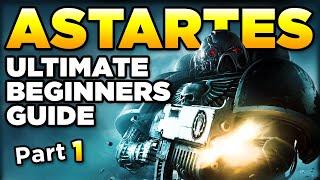 40K BEGINNERS - THE ASTARTES CHAPTERS Part 1  Warhammer 40000 LoreHistory