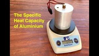 The Specific Heat Capacity of Aluminium