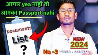 what documents are required for passport 2024  which documents are required for passport ??