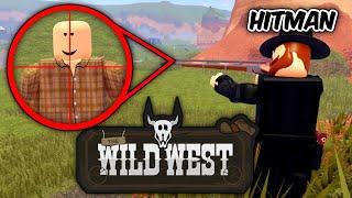 The Wild West Hitman Experience...