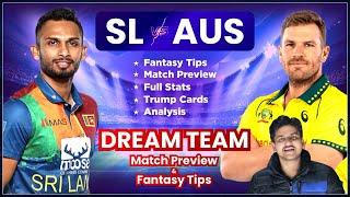 SL vs AUS Dream11 AUS vs SL Dream11 Srilanka vs Australia Dream11 Fantasy Tips and Analysis