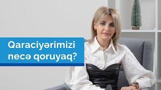 Qaraciyərimizi necə qoruyaq? #ArtıqGüvəndəsiniz #QaraciyərimiziNecəQoruyaq