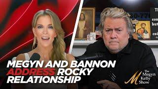 Megyn Kelly and Steve Bannon Address Their Rocky Public Relationship and the Path to This Interview