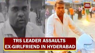 TRS Leader Assaults Ex-Girlfriend In Hyderabad Woman Attacked With Sharp Weapon