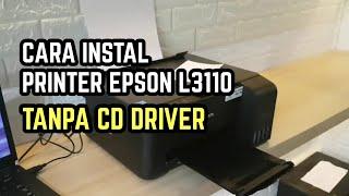 Cara Instal Printer Epson L3110 Tanpa Cd driver