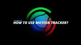 How to use the Motion Tracker in Cinema 4D