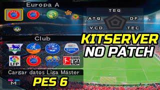 KITSERVER - NO PATCH - PES 6 - ONLINE