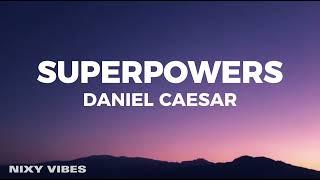 Daniel Caesar - Superpowers Lyrics