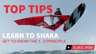 WINDSURFING TOP TIPS  HOW TO SHAKA