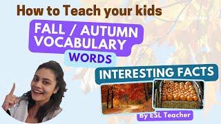 How To Teach FallAutumn Vocabulary Words To Kids?  Interesting Facts To Know