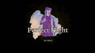 DJ BULU - PERFECT NIGHT OFFICIAL AUDIO
