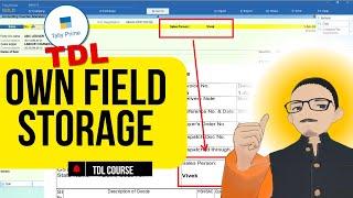 OWN FIELD in Voucher and Print  TALLY TDL COURSE  Free Tally Prime TDL