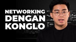 Cara Networking Dengan Konglomerat