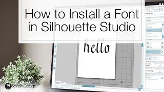 How to Install a Font in Silhouette Studio