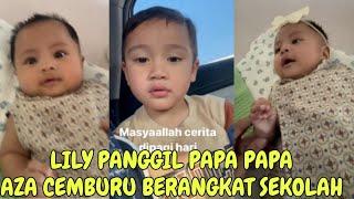 DETIK² LILY PANGGIL PAPA PAPA RAYYANZA NGAMBEK BERANGKAT SEKOLAH