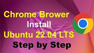 How to Install Google Chrome in Ubuntu 22.04 LTS  Chrome in ubuntu 22.04  Google Chrome Browser