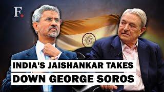 Dr S Jaishankar Takes George Soros to the Cleaners for his Remarks against Indias Government
