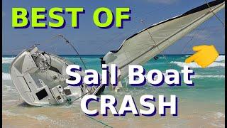  SAIL BOAT CRASH - best of sail yacht fail - 