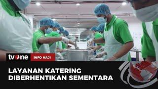 Layanan Katering Berhenti Jelang Puncak Haji  Info Haji tvOne