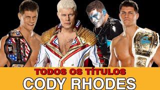 Todos os títulos de CODY RHODES na WWE até 2023